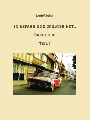 cover image of In Gefahr und größter Not...   Drehbuch